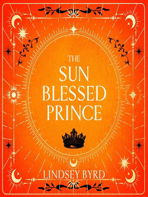 Title details for The Sun Blessed Prince by Lindsey Byrd - Wait list